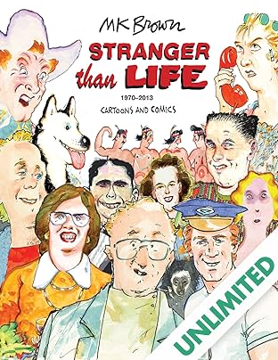Stranger Than Life: Cartoons and Comics 1970–2013